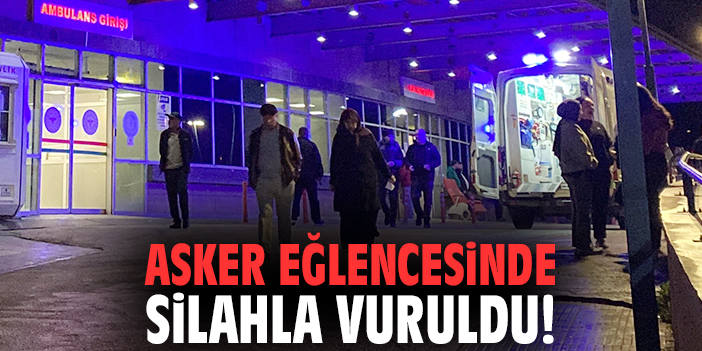 Asker eğlencesinde silahla vuruldu!