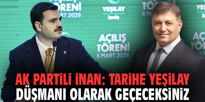 AK Partili İnan: Tarihe Yeşilay düşmanı olarak geçeceksiniz