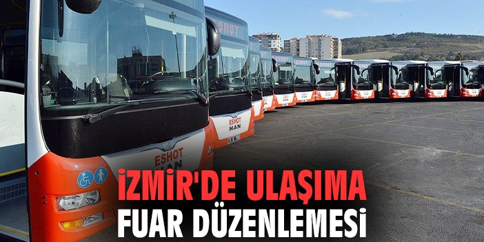 İzmir'de ulaşıma fuar düzenlemesi