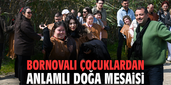 Bornovalı çocuklardan anlamlı doğa mesaisi