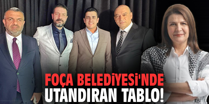 Foça Belediyesi'nde utandıran tablo!