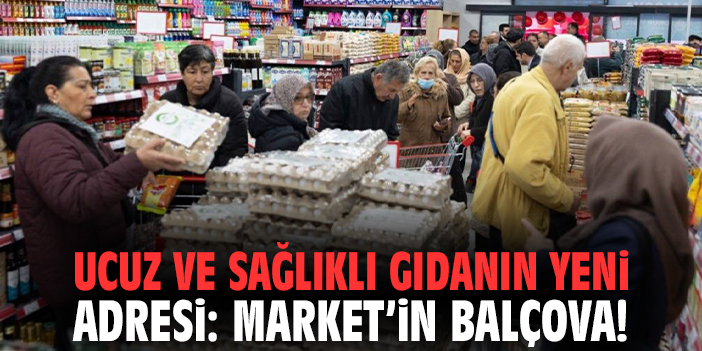 Ucuz ve sağlıklı gıdanın yeni adresi: Market’in Balçova!