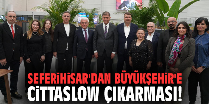 Seferihisar'dan Büyükşehir'e Cittaslow çıkarması!