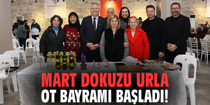 Mart Dokuzu Urla Ot Bayramı başladı!