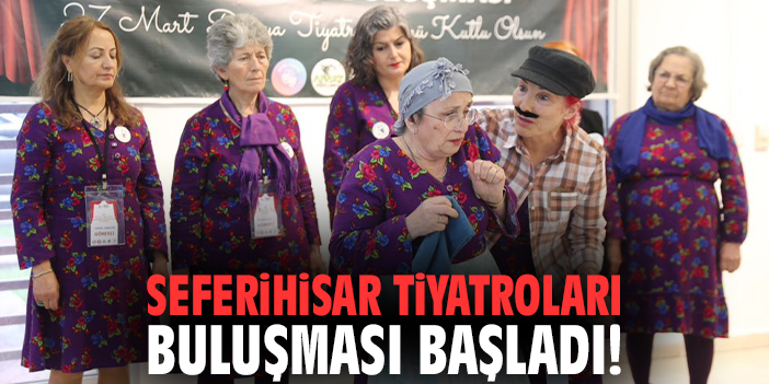 Seferihisar Tiyatroları Buluşması başladı!