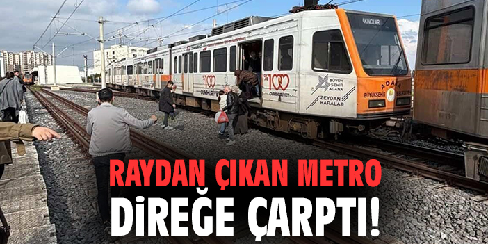 Raydan çıkan metro vagonu direğe çarptı!