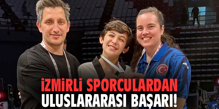İzmirli sporculardan uluslararası başarı!
