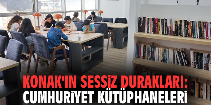 Konak'ın sessiz durakları: Cumhuriyet Kütüphaneleri
