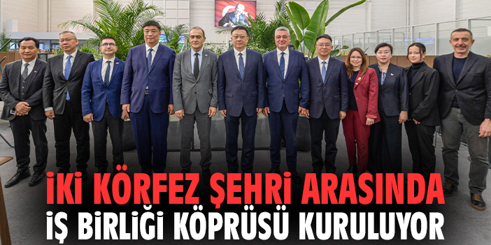 İki körfez şehri arasında iş birliği köprüsü kuruluyor