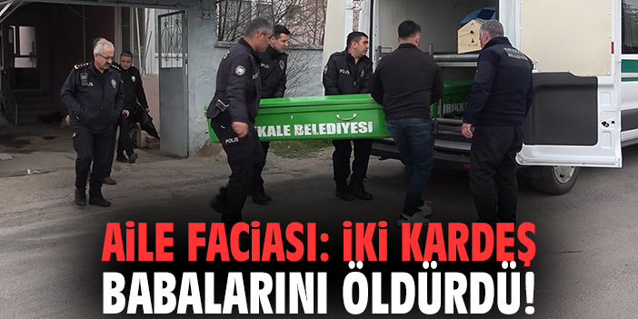 Aile faciası: İki kardeş babalarını öldürdü!