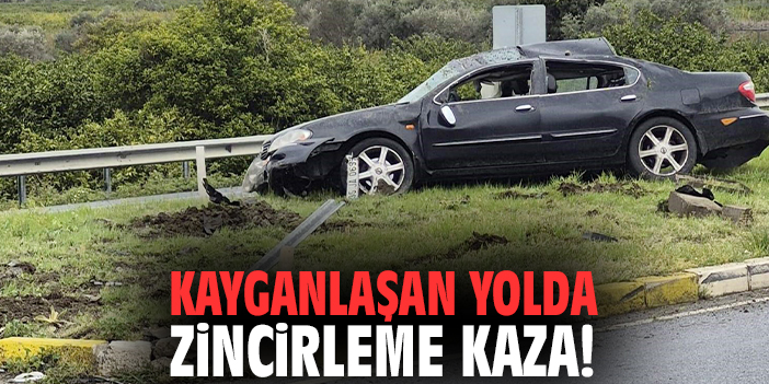 İzmir'de kayganlaşan yolda zincirleme kaza!