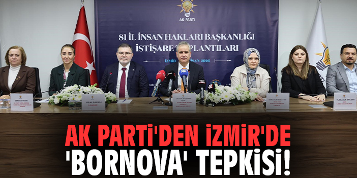 AK Parti'den İzmir'de 'Bornova' tepkisi!