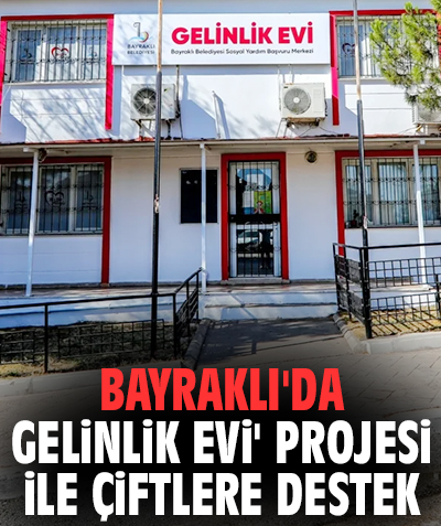 Bayraklı'da 'Gelinlik Evi' projesi ile çiftlere destek