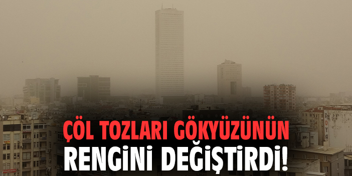 Çöl tozları gökyüzünün rengini değiştirdi!