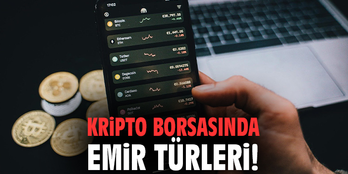 Kripto Borsasında Emir Türleri!