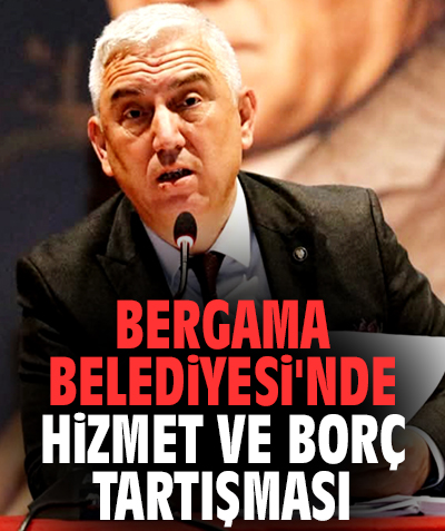 Bergama Belediyesi'nde hizmet ve borç tartışması