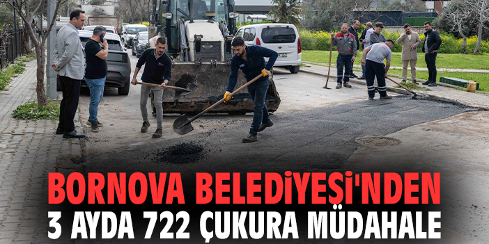 Bornova Belediyesi'nden 3 ayda 722 çukura müdahale
