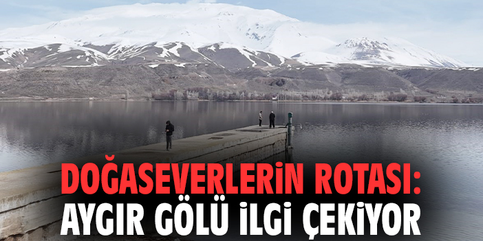 Doğaseverlerin rotası: Aygır Gölü ilgi çekiyor