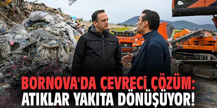 Bornova'da çevreci çözüm: Atıklar yakıta dönüşüyor!