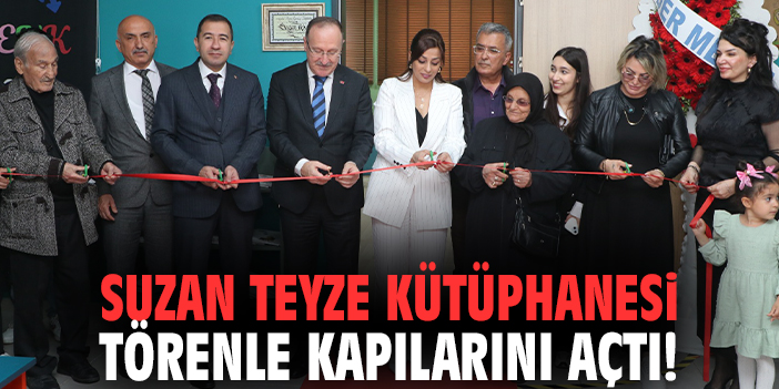 Suzan Teyze Kütüphanesi törenle kapılarını açtı!