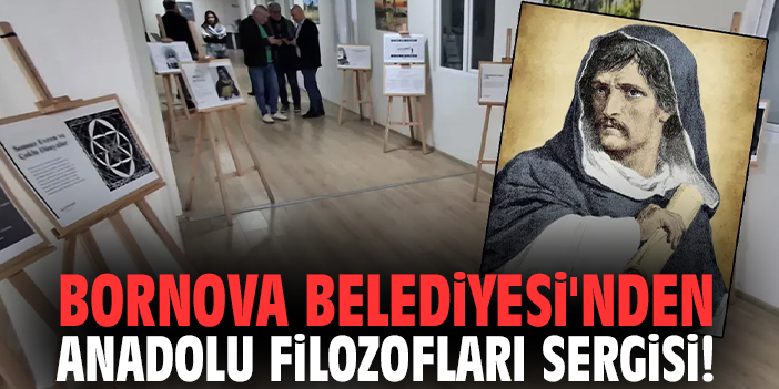 Bornova Belediyesi'nden Anadolu Filozofları sergisi!