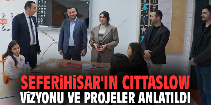 Seferihisar'ın Cittaslow vizyonu ve projeler anlatıldı