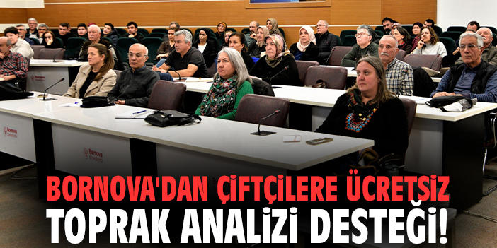 Bornova'dan çiftçilere ücretsiz toprak analizi desteği!