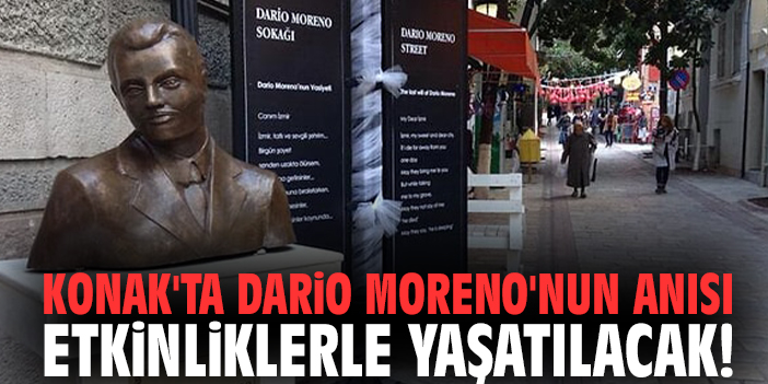 Konak'ta Dario Moreno'nun anısı etkinliklerle yaşatılacak!