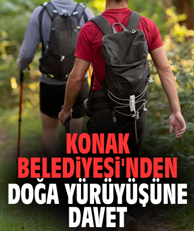 Konak Belediyesi'nden doğa yürüyüşüne davet