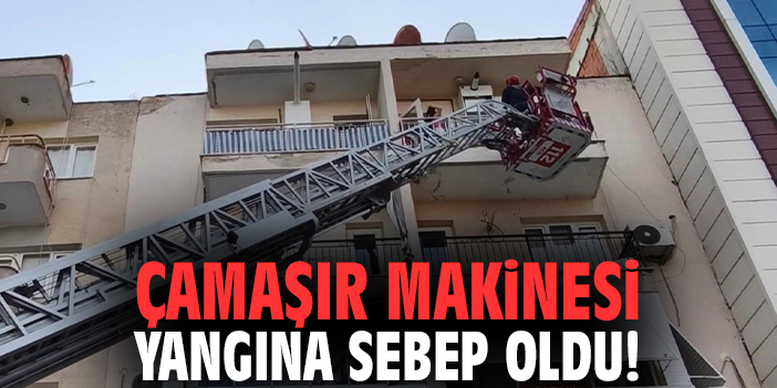 Çamaşır makinesi yangına sebep oldu!