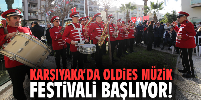 Karşıyaka’da Oldies Müzik Festivali başlıyor!