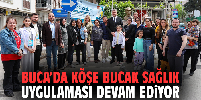 Buca Belediyesi'nin Köşe Bucak Sağlık uygulaması devam ediyor