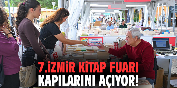 7.İzmir Kitap Fuarı kapılarını açıyor!