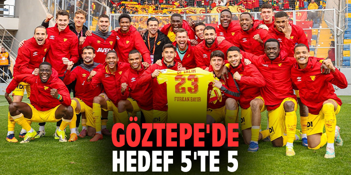 Göztepe'de hedef 5'te 5