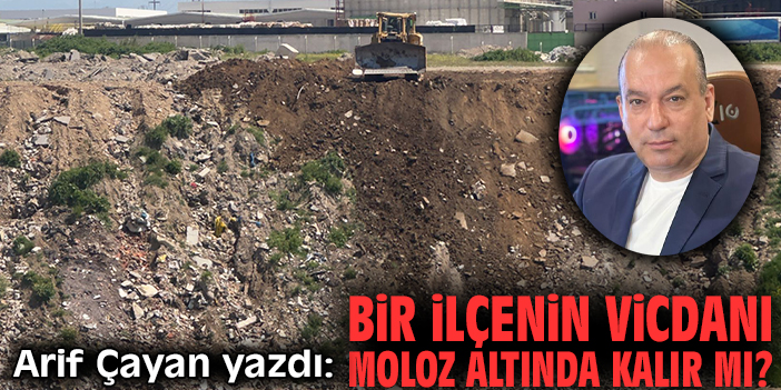 Bir ilçenin vicdanı moloz altında kalır mı?