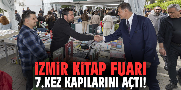 İzmir Kitap Fuarı 7.kez kapılarını açtı!