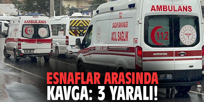 Esnaflar arasında kavga: 3 yaralı!