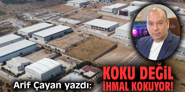 Koku değil ihmal kokuyor!