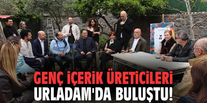 Genç içerik üreticileri UrlaDAM'da buluştu!