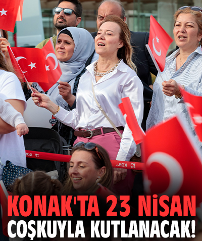 Konak'ta 23 Nisan coşkuyla kutlanacak!