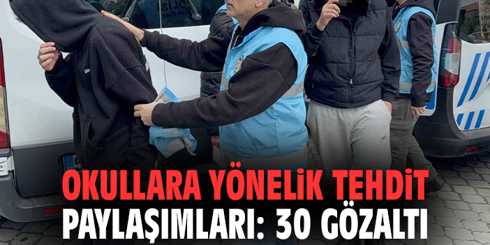 İzmir'de okullara yönelik tehdit paylaşımları: 30 gözaltı