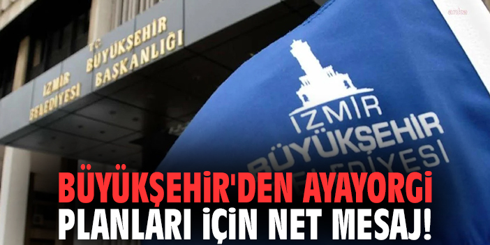 Büyükşehir'den Ayayorgi planları için net mesaj!