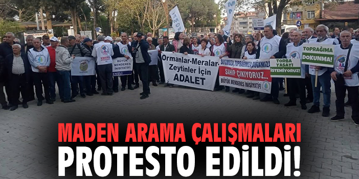 Maden arama çalışmaları protesto edildi!