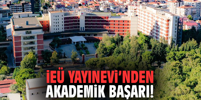İEÜ Yayınevi’nden akademik başarı!
