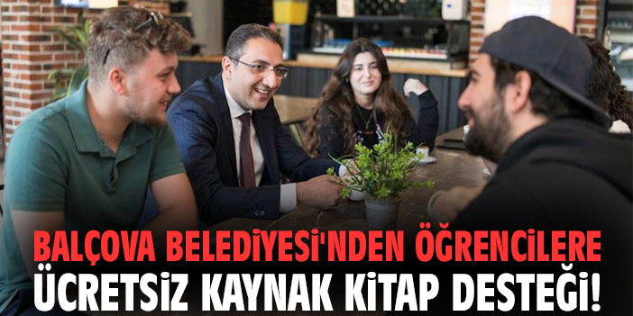 Balçova Belediyesi'nden öğrencilere ücretsiz kaynak kitap desteği!