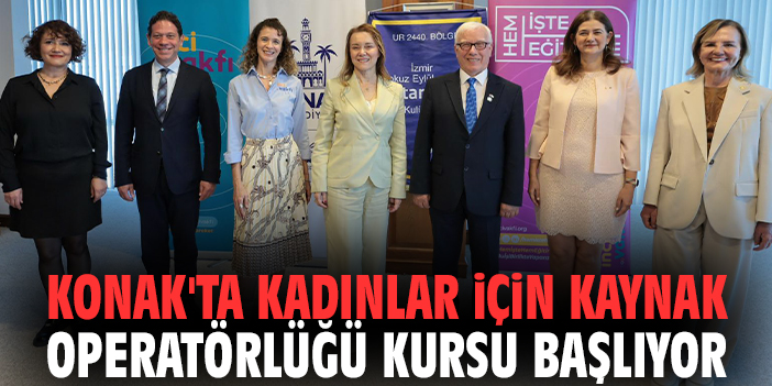 Konak'ta kadınlar için Kaynak Operatörlüğü kursu başlıyor!