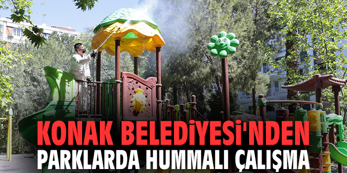 Konak Belediyesi'nden parklarda hummalı çalışma