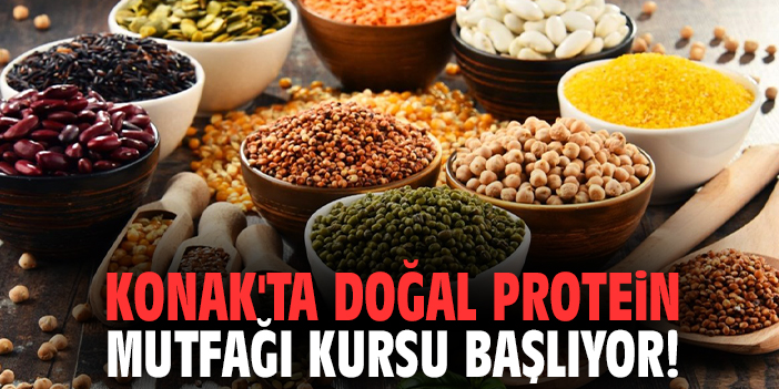 Konak'ta Doğal Protein Mutfağı kursu başlıyor!