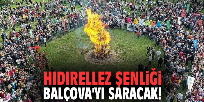 Hıdırellez Şenliği Balçova'yı saracak!