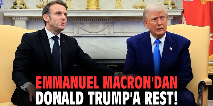 Emmanuel Macron'dan Donald Trump'a rest!
